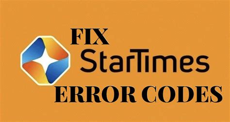 StarTimes recharge error codes